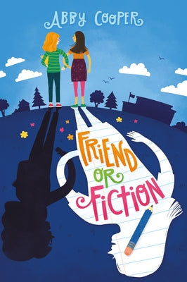 Friend or Fiction by Cooper, Abby