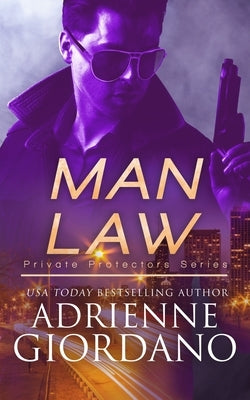 Man Law: A Romantic Suspense Series by Giordano, Adrienne