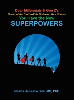You Have the New SUPERPOWERS by Jenkins-Tate, Nesha