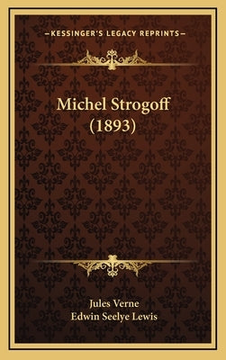 Michel Strogoff (1893) by Verne, Jules