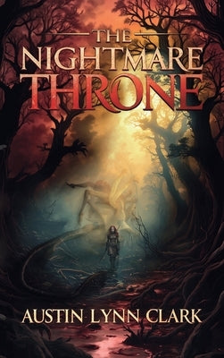 The Nightmare Throne by Clark, Austin Lynn