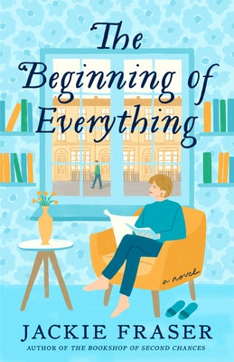 The Beginning of Everything by Fraser, Jackie