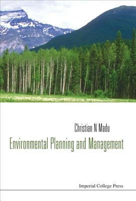 Environmental Planning and Management by Madu, Christian N.