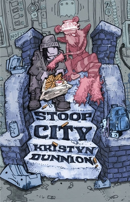 Stoop City by Dunnion, Kristyn