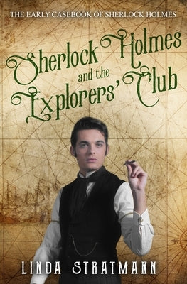 Sherlock Holmes and the Explorers' Club by Stratmann, Linda