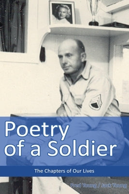 Poetry of a Soldier by Young, Jack