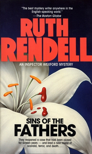 Sins of the Fathers: Sins of the Fathers: An Inspector Wexford Mystery by Rendell, Ruth