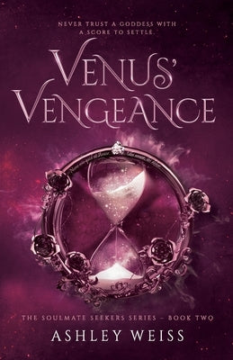 Venus' Vengeance by Weiss, Ashley