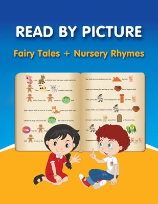 READ BY PICTURE. Fairy Tales + Nursery Rhymes: Learn to Read. Book for Beginning Readers. Preschool, Kindergarten and 1st Grade (Step into Reading. Le by Winter, Helen
