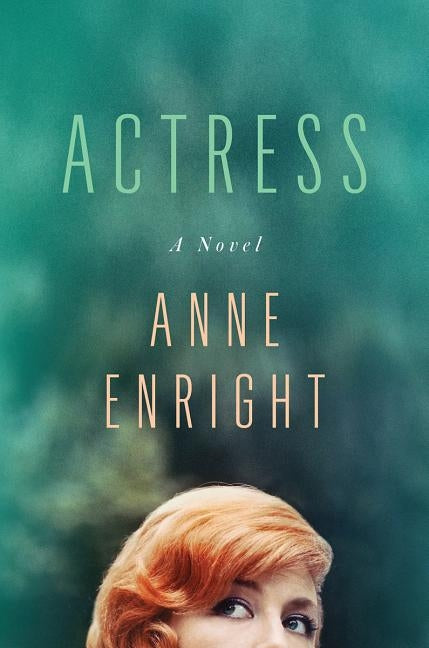 Actress by Enright, Anne