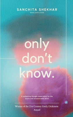Only Don't Know by Shekhar, Sanchita