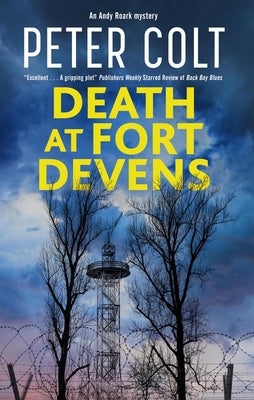 Death at Fort Devens by Colt, Peter