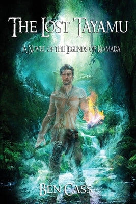 The Lost Tayamu by Cass, Ben