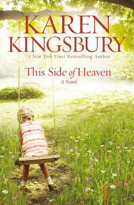 This Side of Heaven by Kingsbury, Karen