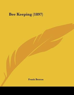 Bee Keeping (1897) by Benton, Frank