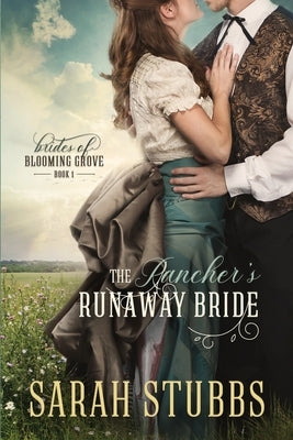 The Rancher's Runaway Bride by Stubbs, Sarah