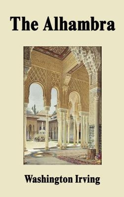 The Alhambra by Irving, Washington