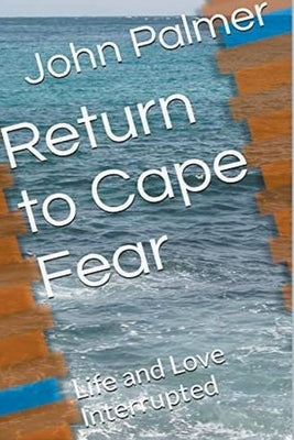 Return to Cape Fear by Palmer, John