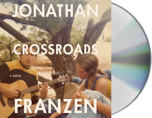Crossroads by Franzen, Jonathan