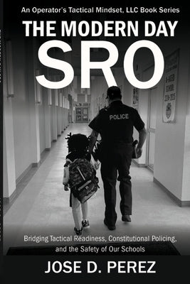 The Modern Day SRO by Perez, Jose D.