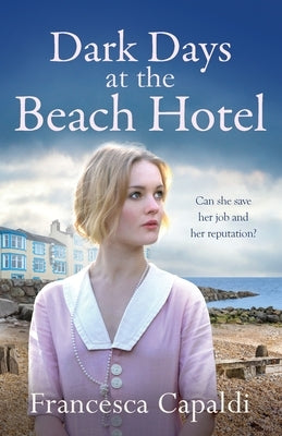 Dark Days at the Beach Hotel by Capaldi, Francesca