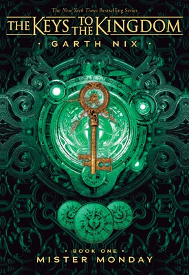 Mister Monday (the Keys to the Kingdom #1): Volume 1 by Nix, Garth