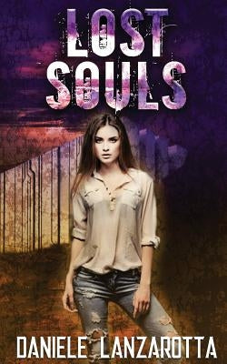 Lost Souls (Volume 1) by Lanzarotta, Daniele