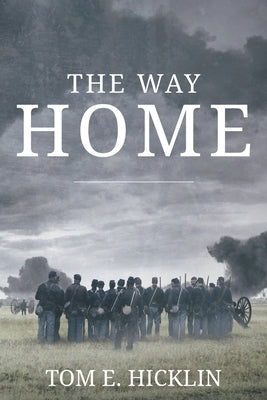 The Way Home by Hicklin, Tom E.