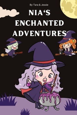 Nia's Enchanted Adventures by Johnson, Jessie