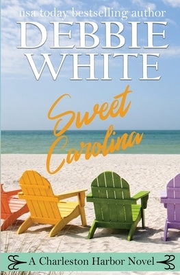 Sweet Carolina by White, Debbie