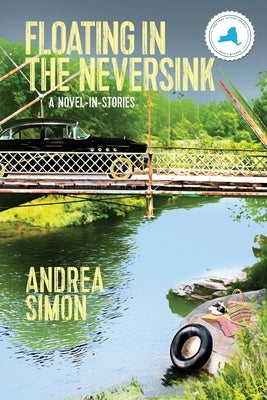 Floating in the Neversink by Simon, Andrea