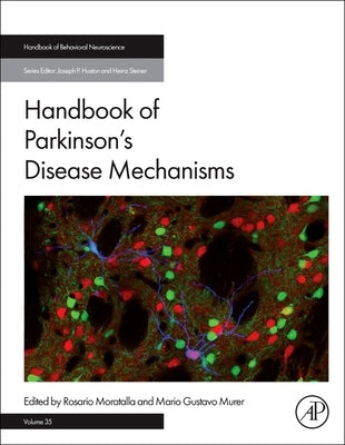 Handbook of Parkinson's Disease Mechanisms: Volume 35 by Moratalla, Rosario
