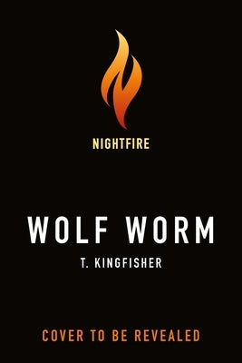 Wolf Worm by Kingfisher, T.