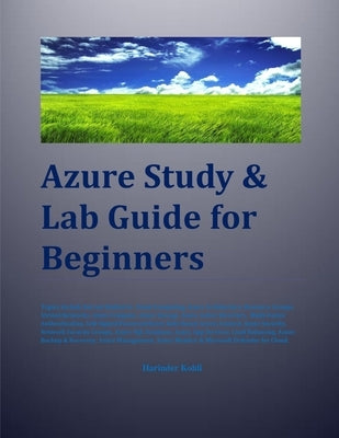 Azure Study & Lab Guide For Beginners by Kohli, Harinder