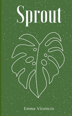 Sprout by Vicencio, Emma