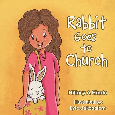 Rabbit Goes to Church by Hinds, Hillary a.
