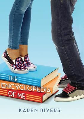 The Encyclopedia of Me by Rivers, Karen
