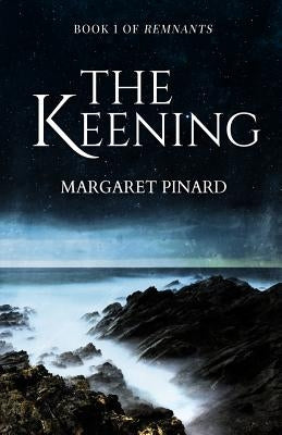 The Keening by Pinard, Margaret