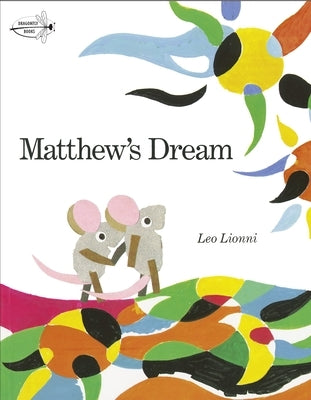Matthew's Dream by Lionni, Leo