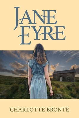 Jane Eyre by Brontë, Charlotte