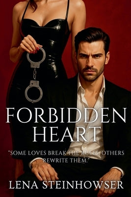 Forbidden Heart by Steinhowser, Lena