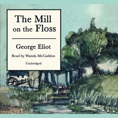 The Mill on the Floss by Eliot, George