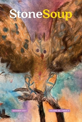 Stone Soup Magazine: October 2021 by Stone Soup