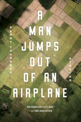 A Man Jumps Out of an Airplane: Stories by Yourgrau, Barry
