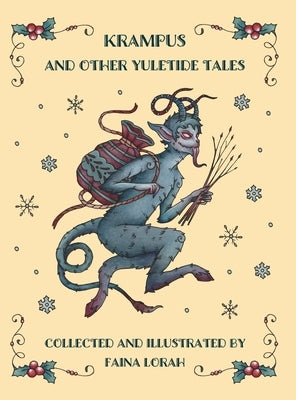 Krampus and Other Yuletide Tales by Lorah, Faina