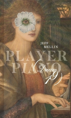 Player Piano (Dream 19) by Mellin, Jeff