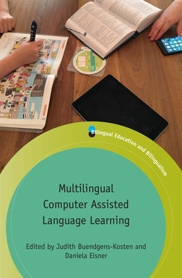 Multilingual Computer Assisted Language Learning by Buendgens-Kosten, Judith