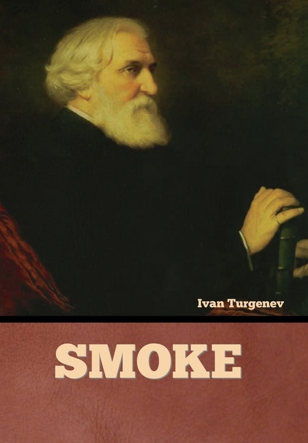 Smoke by Turgenev, Ivan Sergeevich