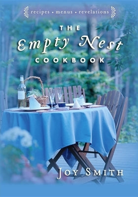 The Empty Nest Cookbook by Smith, Joy