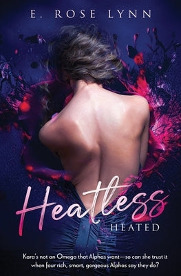 Heatless by Lynn, E. Rose